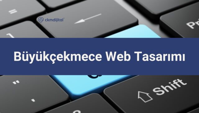 Büyükçekmece Web Tasarımı