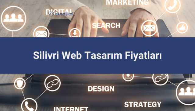Silivri Web Tasarım Fiyatları
