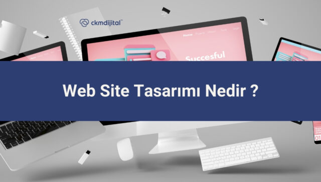 Web site tasarımı nedir