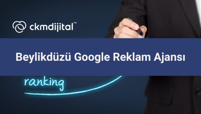 Beylikdüzü Google Reklam Ajansı