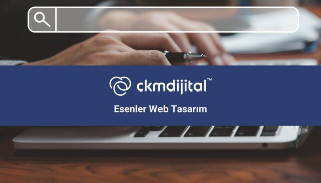 Esenler Web Tasarım