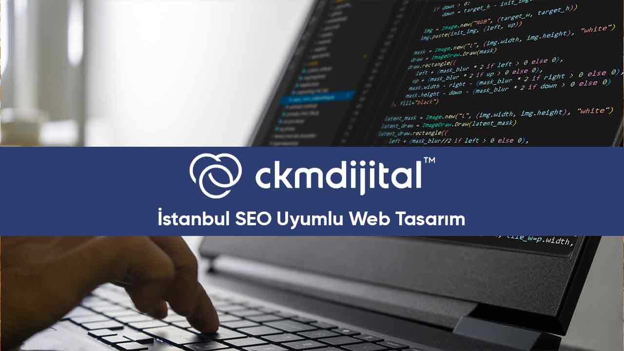İstanbul SEO Uyumlu Web Tasarım
