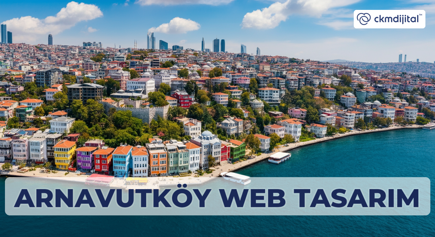 Arnavutköy Web Tasarım