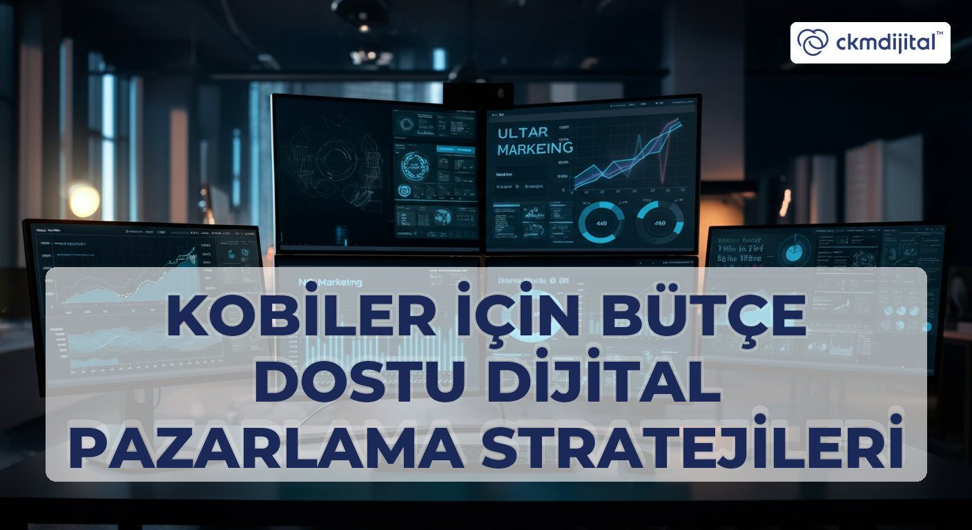 Kobiler İçin Bütçe Dostu Dijital Pazarlama Stratejileri