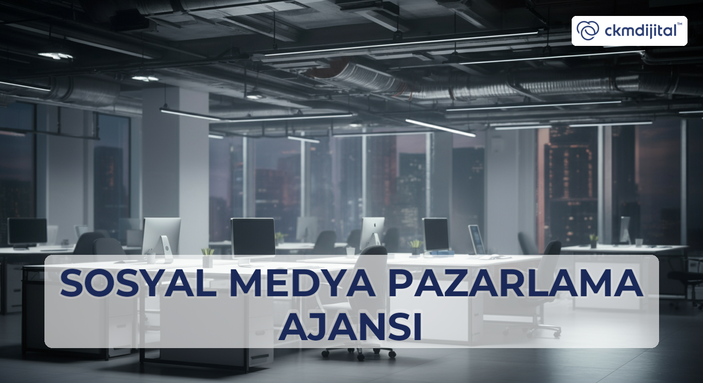 Sosyal Medya Pazarlama Ajansı